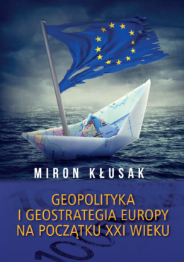 Geopolityka i geostrategia Europy na początku XXI wieku