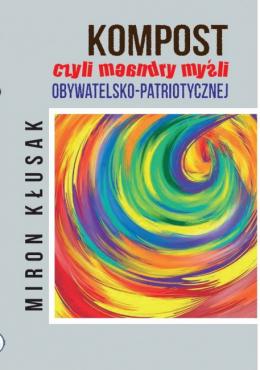Kompost czyli meandry myśli obywatelsko-patriotycznej