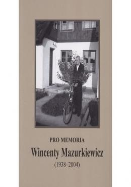 Pro Memoria Wincenty Mazurkiewicz (1938-2004)